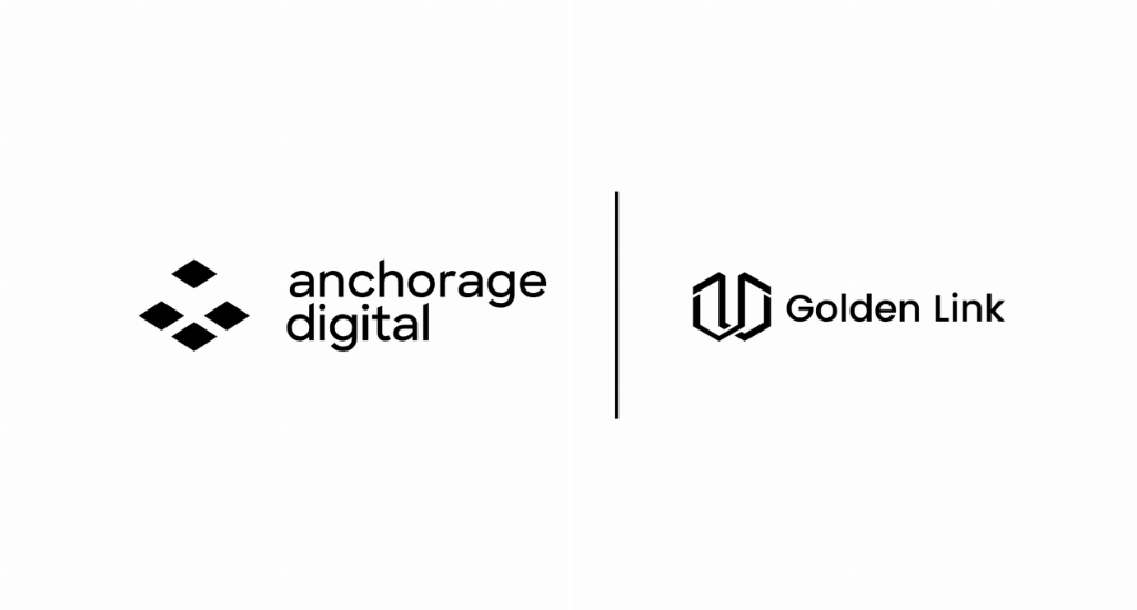 Golden Link 与 Anchorage Digital 达成战略合作，联手打造安全合规的数字资产托管体系